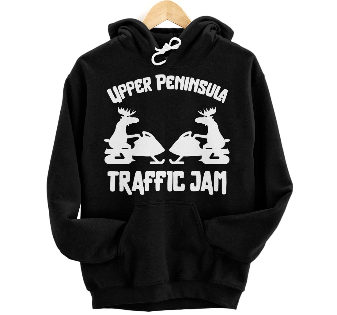 Upper Peninsula Moose Snowmobile Traffic Jam for Yooper Pullover Hoodie