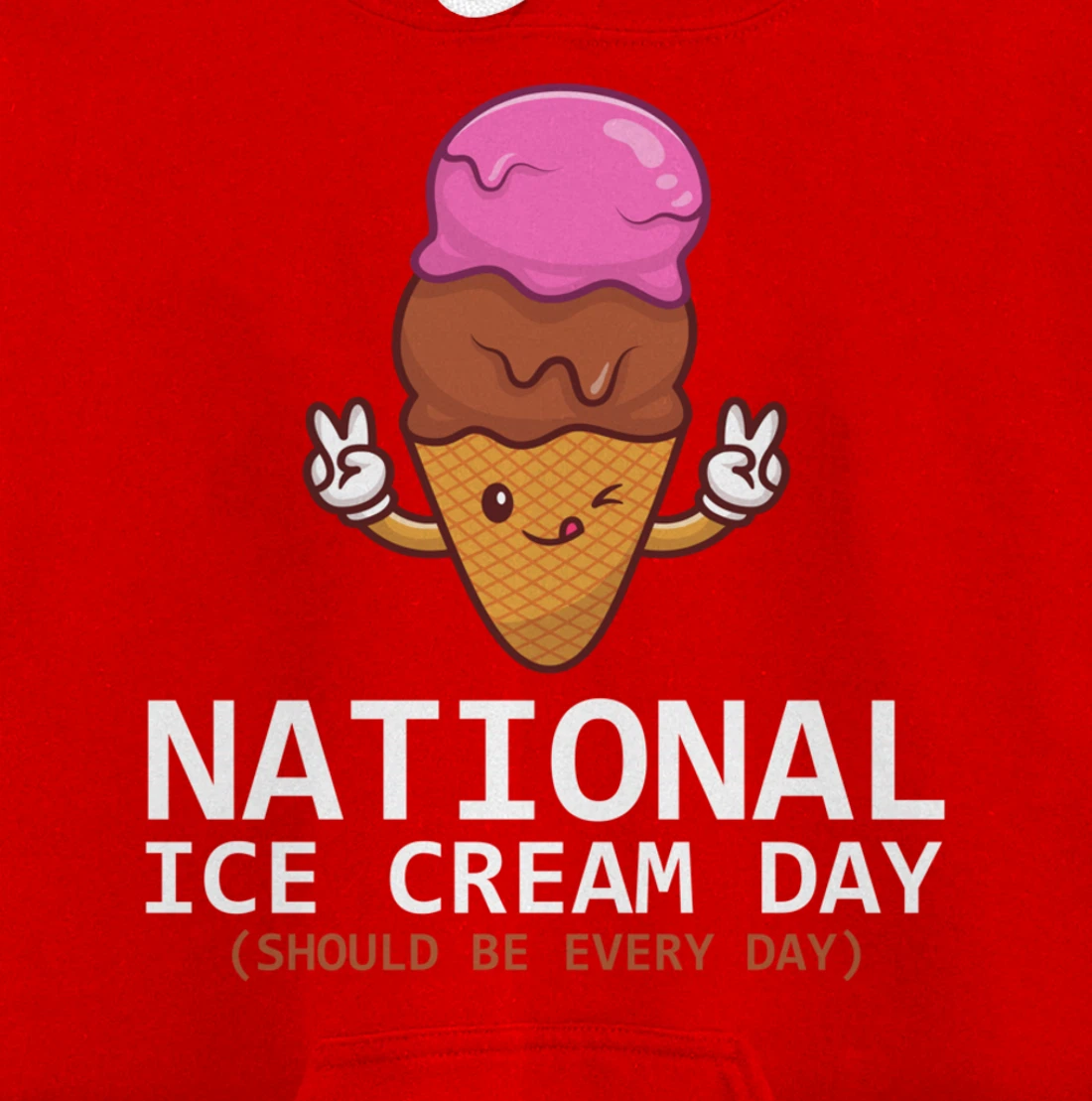 National Ice Cream Day Funny Dessert Frozen Food Lover Gift Pullover Hoodie
