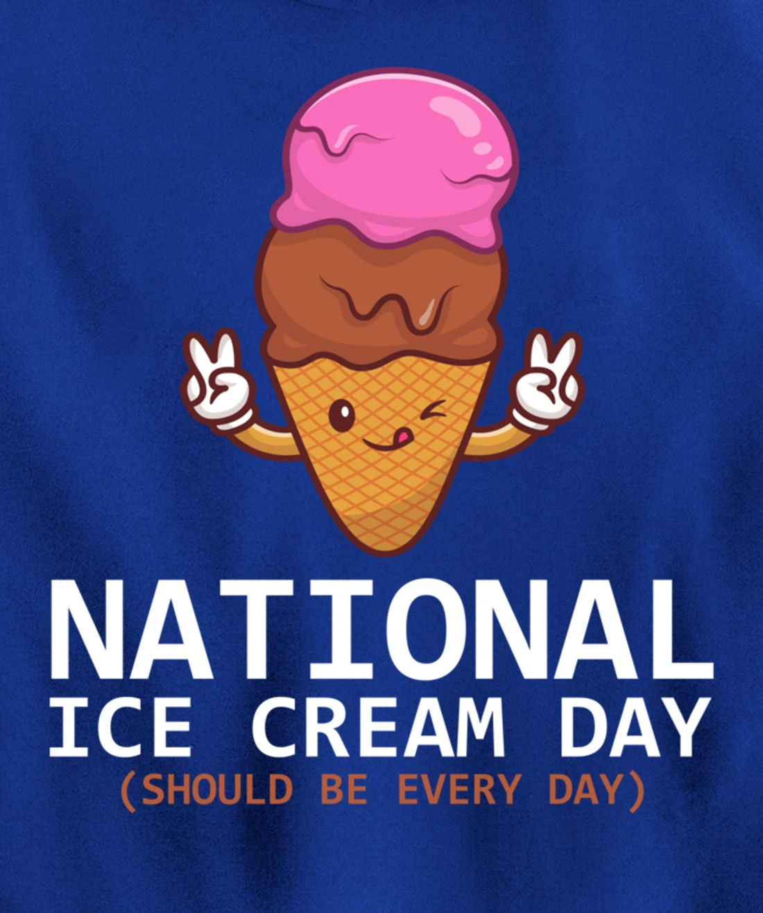 National Ice Cream Day Funny Dessert Frozen Food Lover Gift Pullover Hoodie