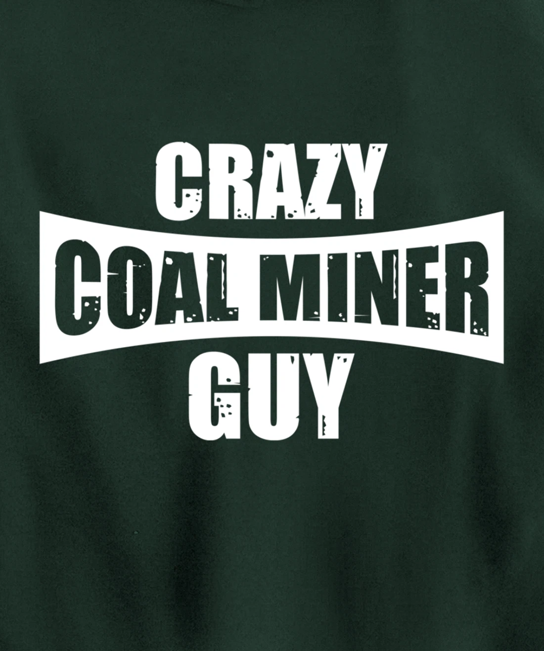 Coal Miner Guy Funny Mining Mine Worker Gifts Pullover Hoodie