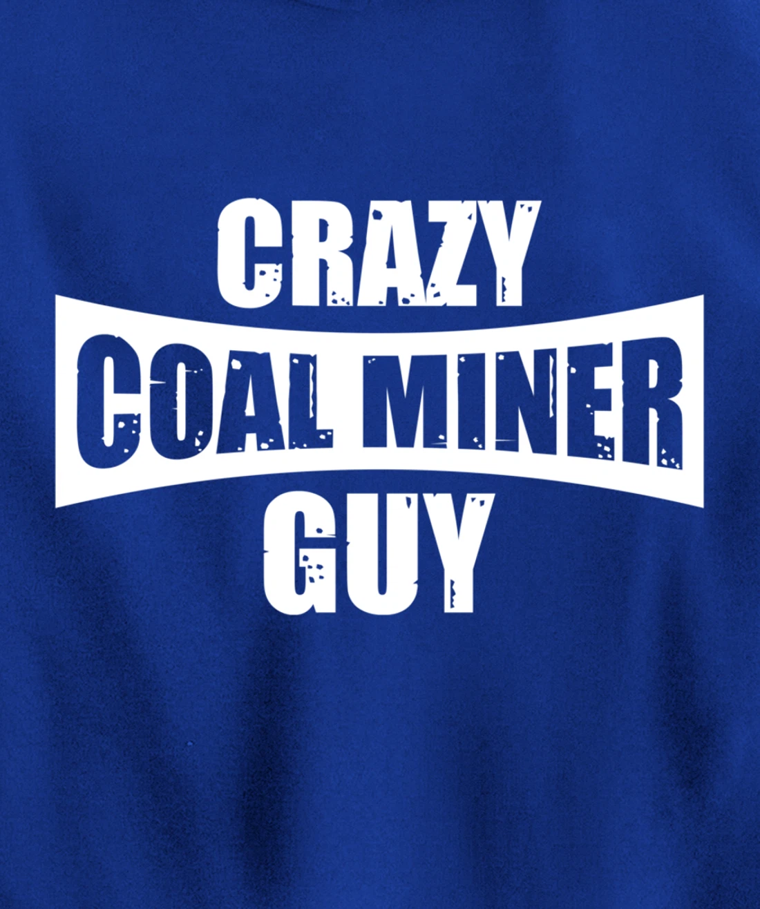 Coal Miner Guy Funny Mining Mine Worker Gifts Pullover Hoodie