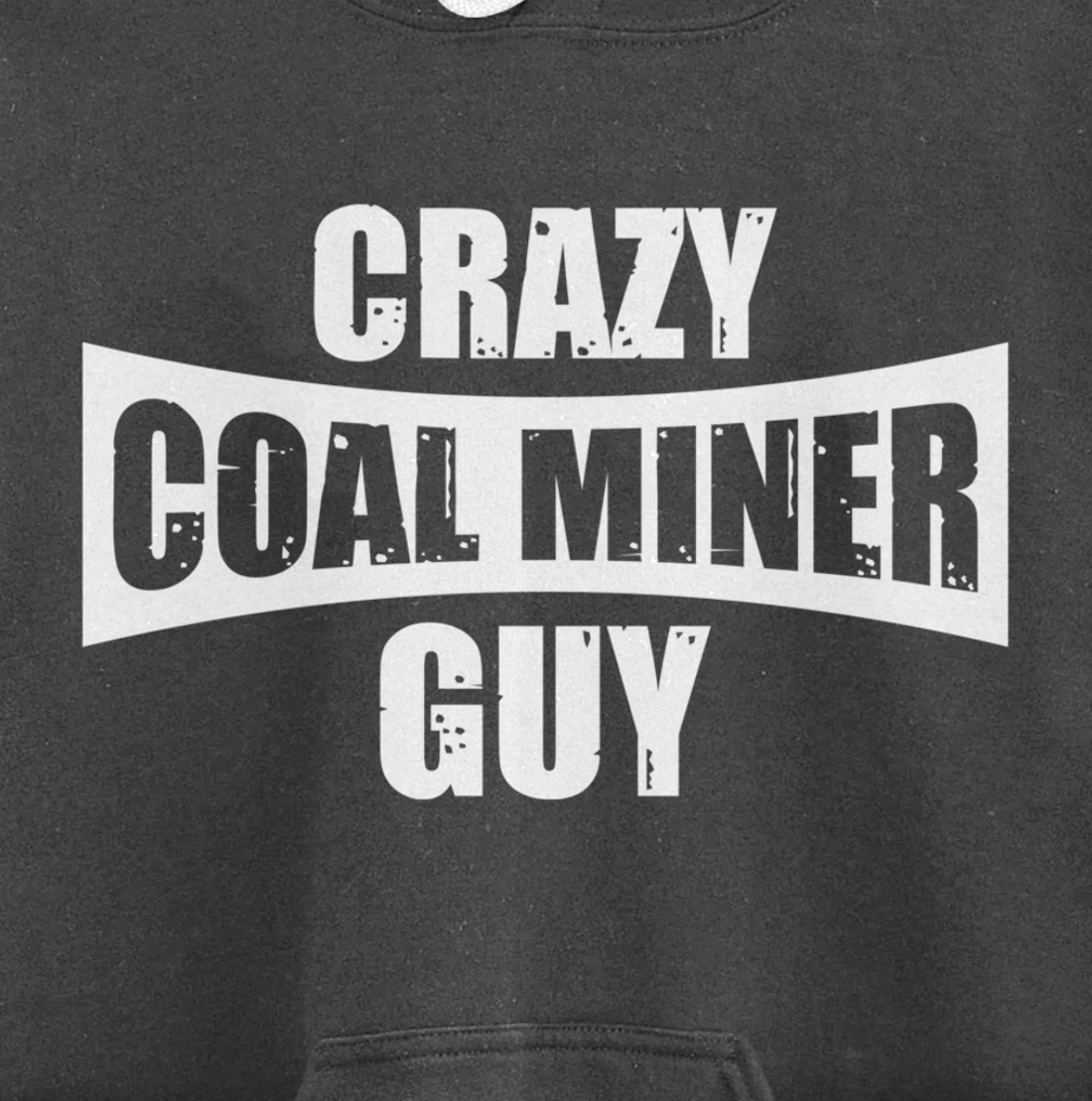 Coal Miner Guy Funny Mining Mine Worker Gifts Pullover Hoodie