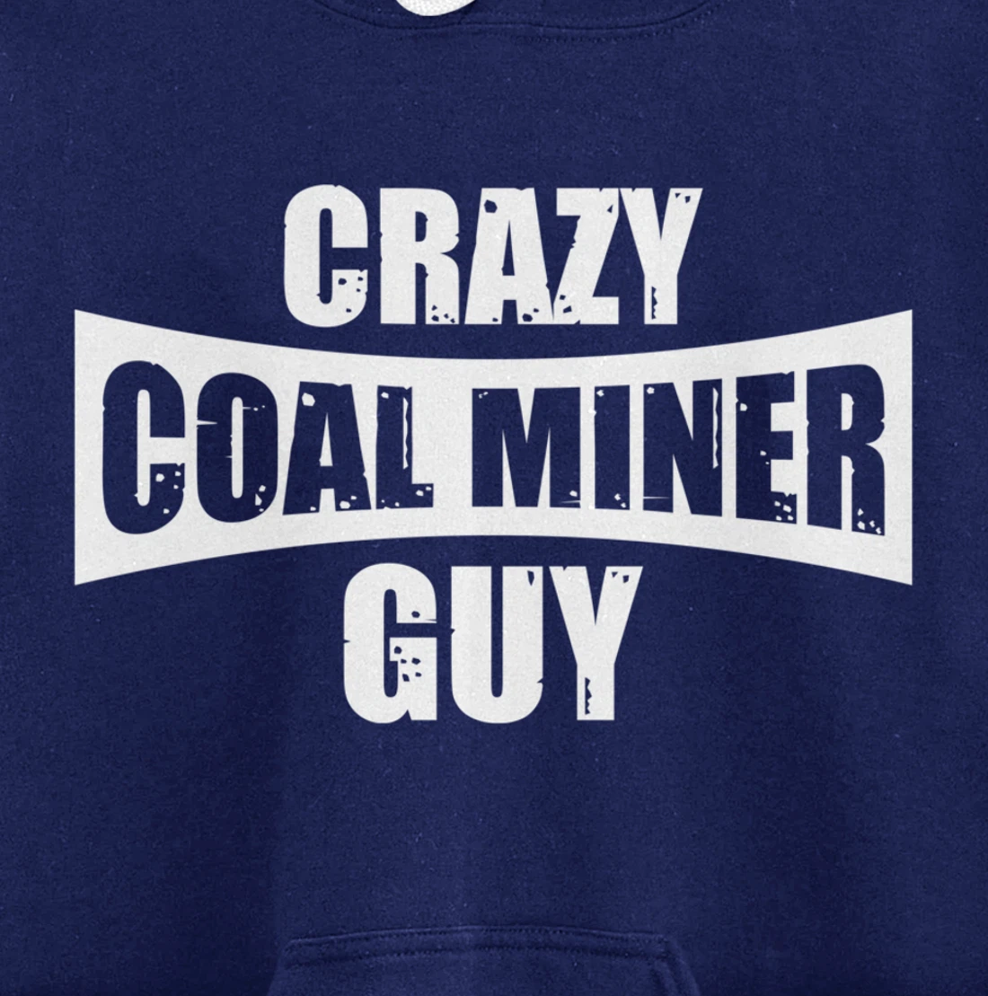 Coal Miner Guy Funny Mining Mine Worker Gifts Pullover Hoodie