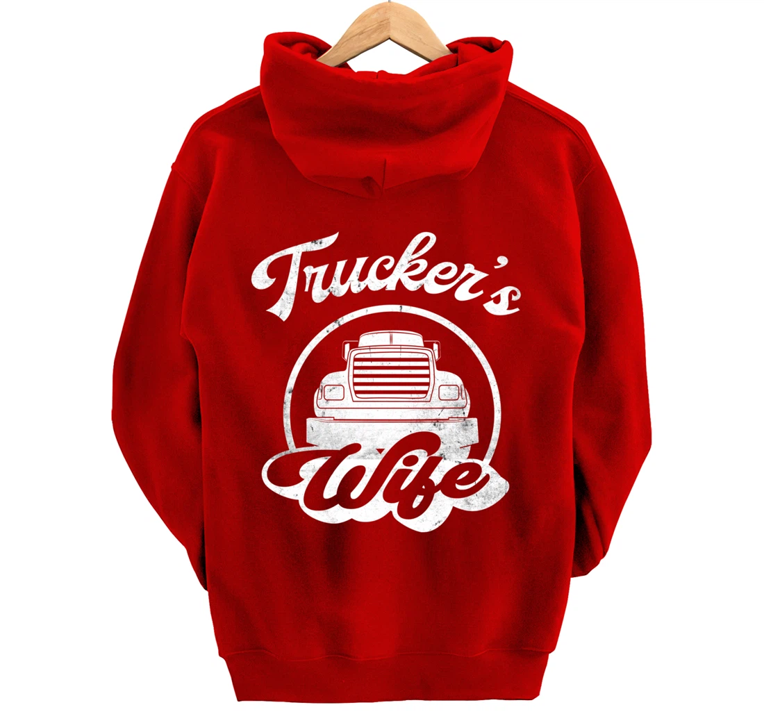 Truckers Wife, Funny Trucker Wife Quote Pullover Hoodie