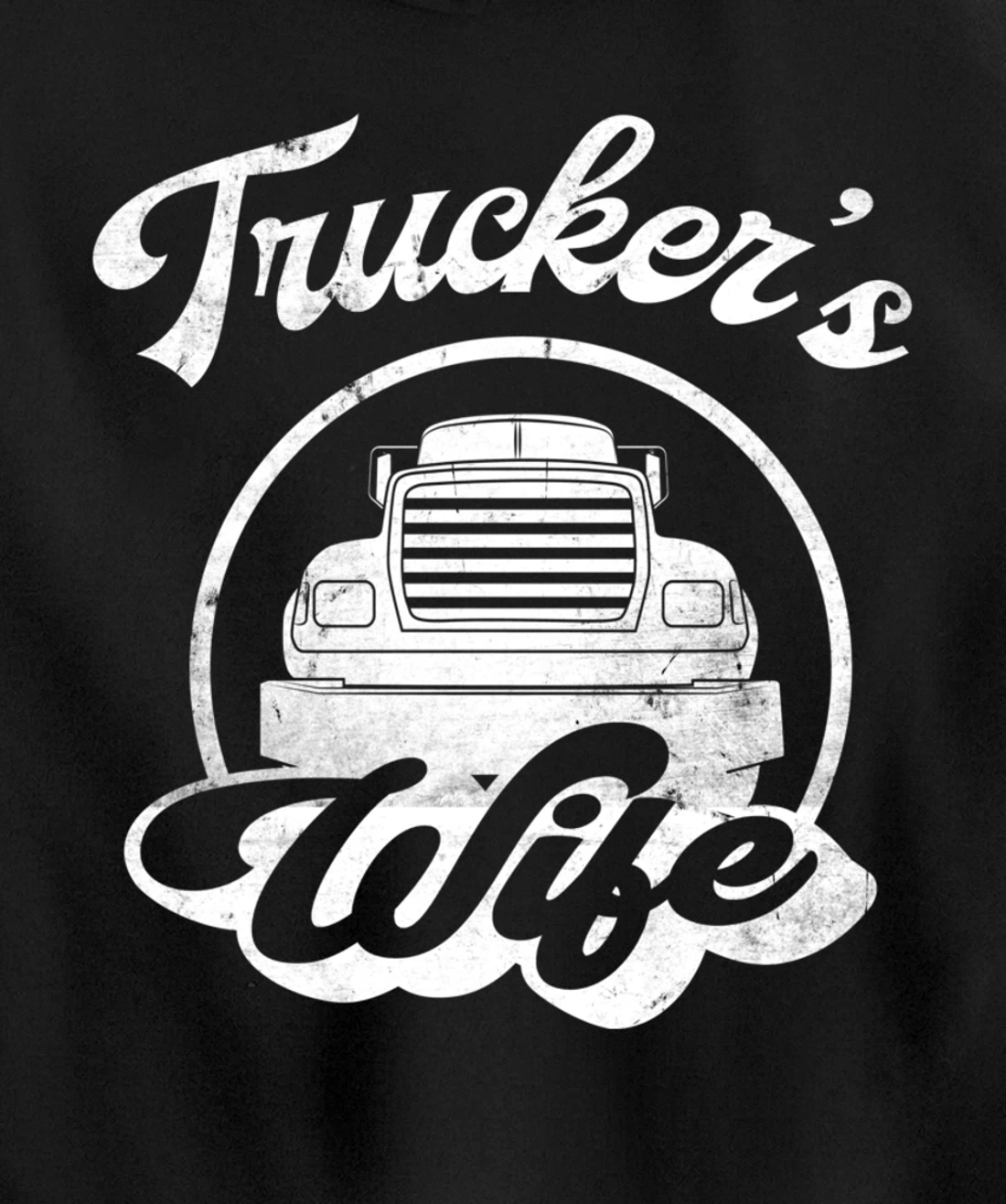 Truckers Wife, Funny Trucker Wife Quote Pullover Hoodie
