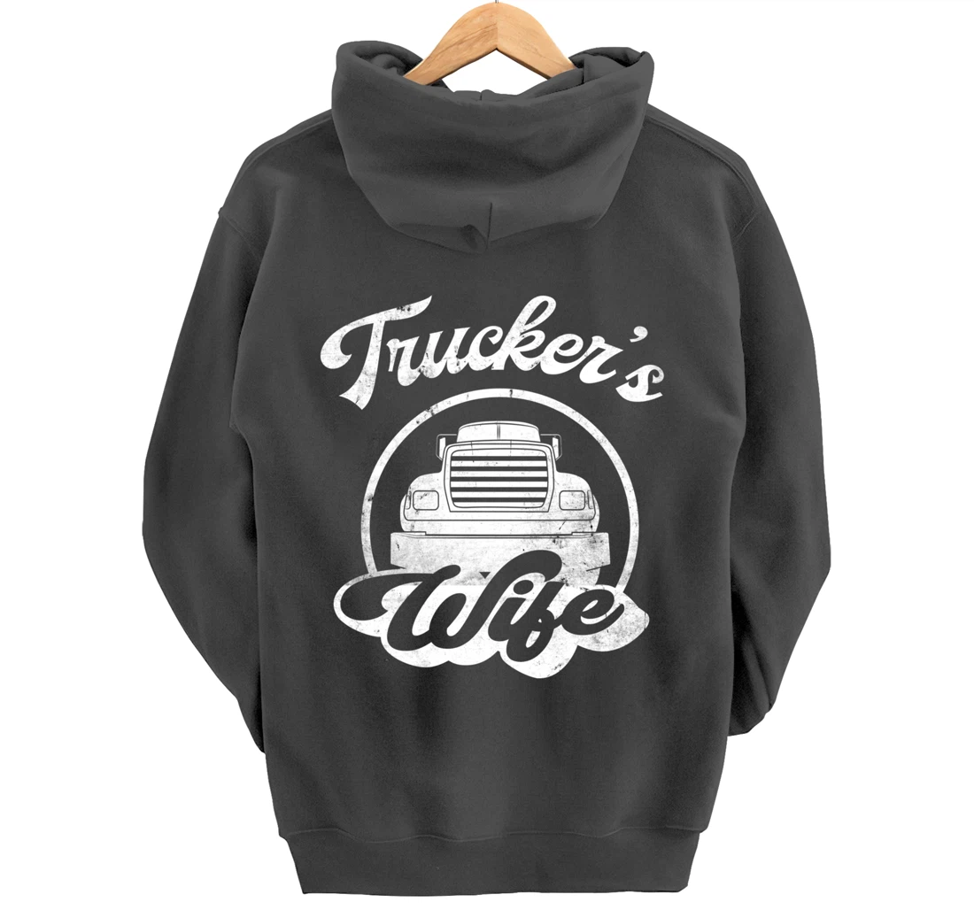 Truckers Wife, Funny Trucker Wife Quote Pullover Hoodie