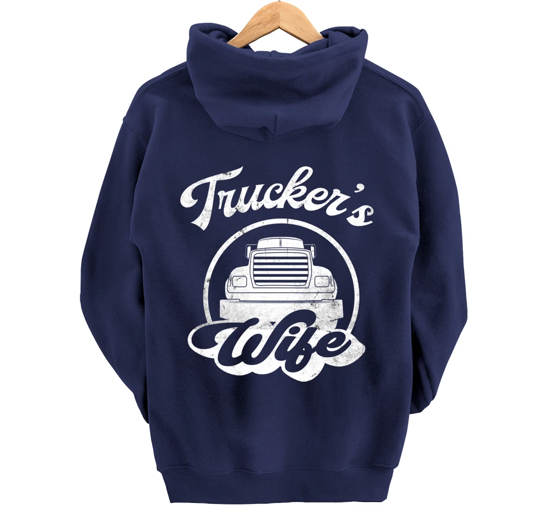 Truckers Wife, Funny Trucker Wife Quote Pullover Hoodie