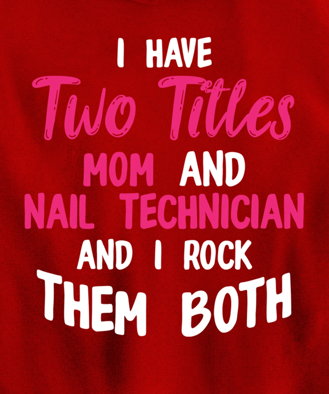 Nail Technician Moms Nail Tech Artist Manicurist Pullover Hoodie