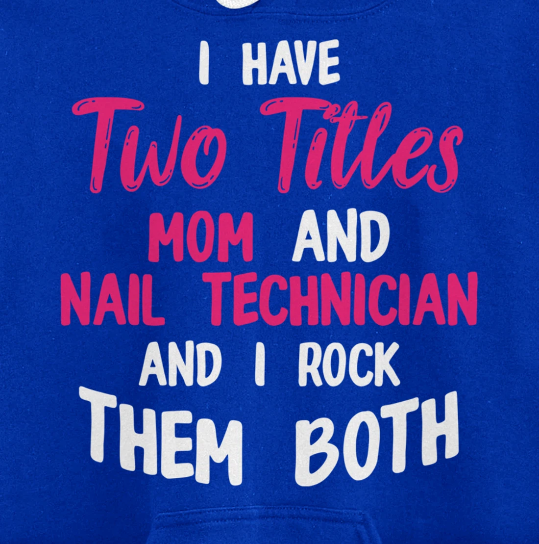 Nail Technician Moms Nail Tech Artist Manicurist Pullover Hoodie