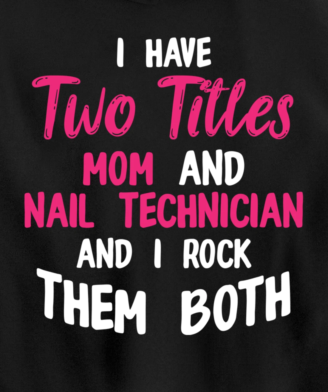 Nail Technician Moms Nail Tech Artist Manicurist Pullover Hoodie