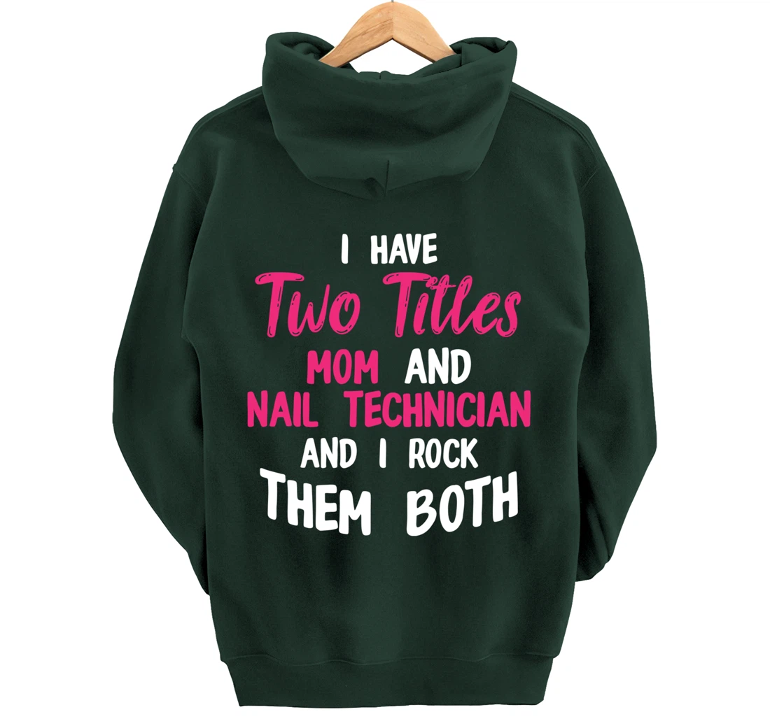 Nail Technician Moms Nail Tech Artist Manicurist Pullover Hoodie