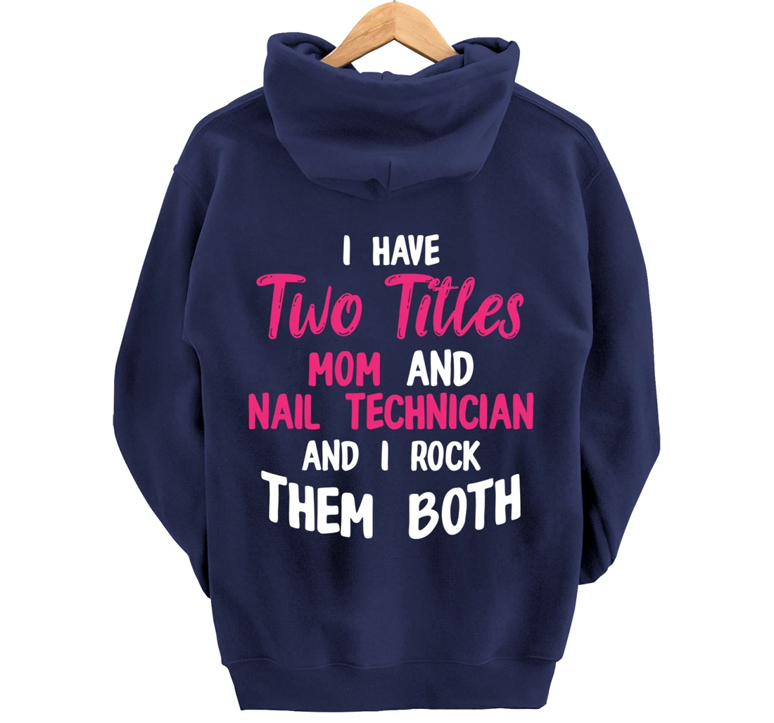 Nail Technician Moms Nail Tech Artist Manicurist Pullover Hoodie