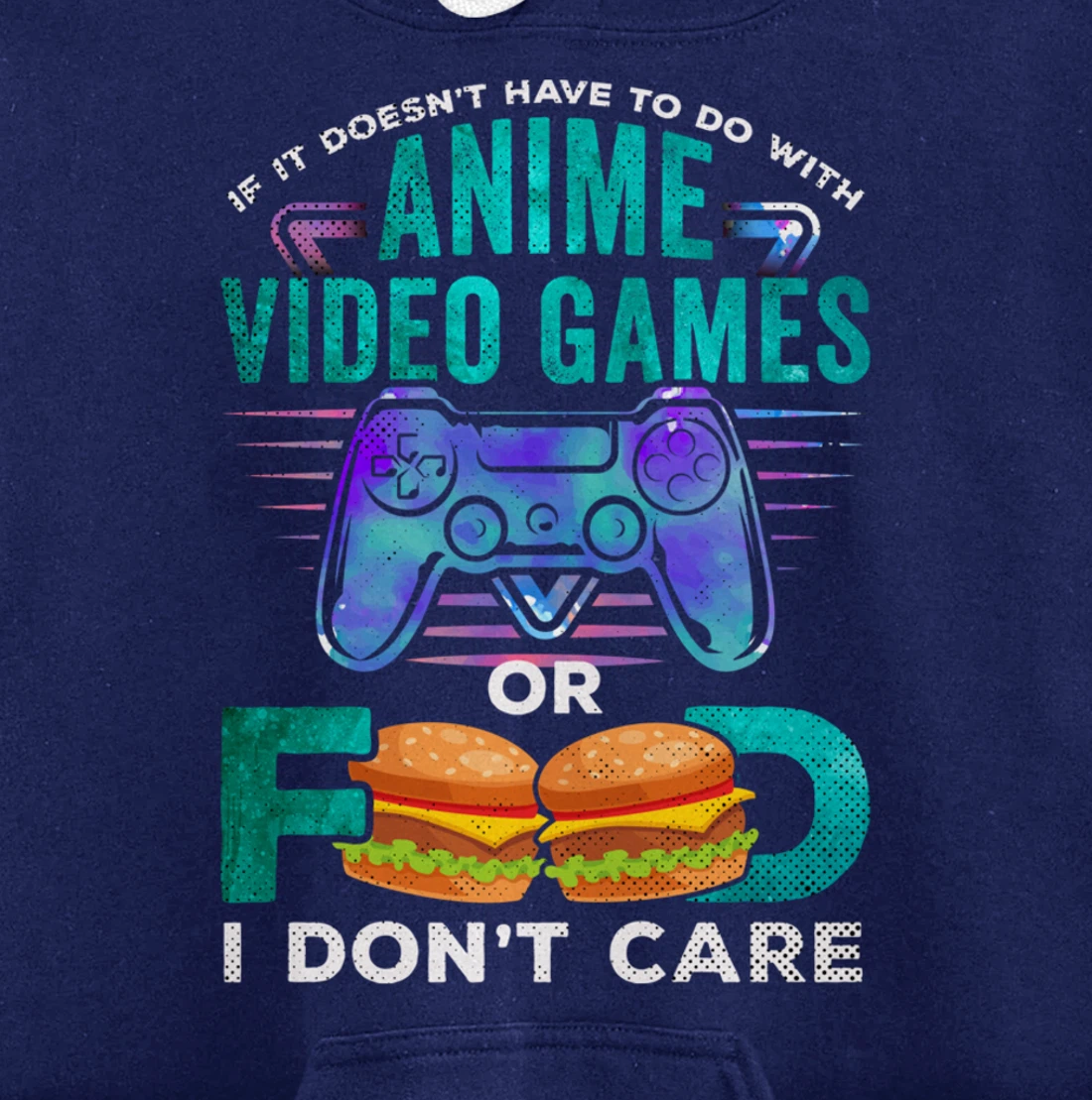 If Its Not Anime Video Games Food I Dont Care Otaku Fandom Pullover Hoodie