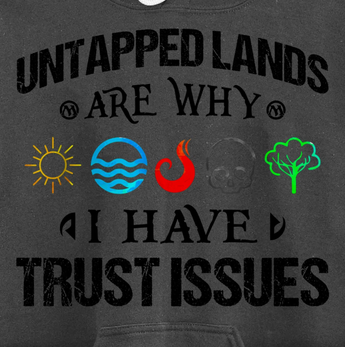 Untapped Lands Trust Issues Magic Geek Great cool Pullover Hoodie