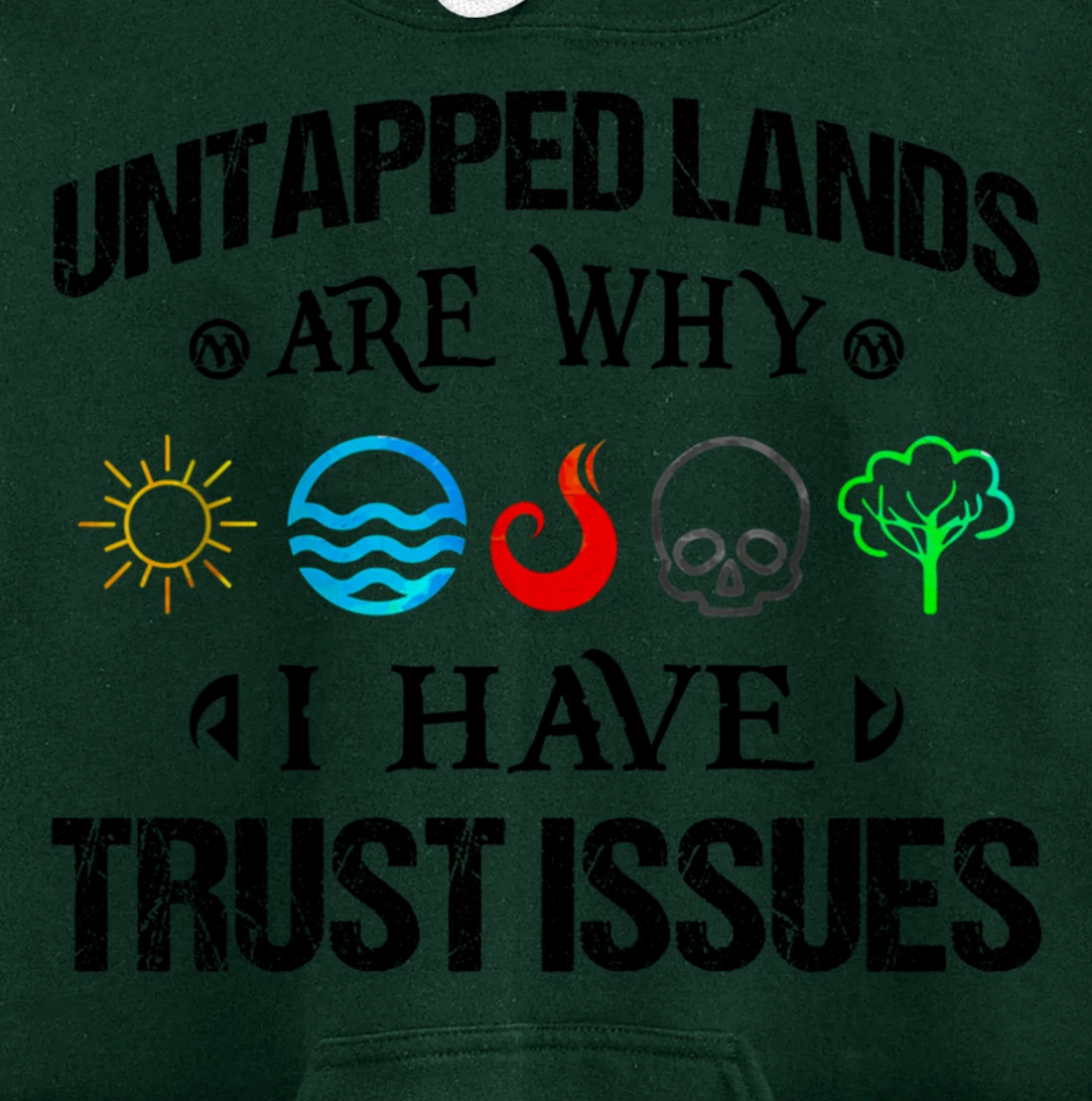 Untapped Lands Trust Issues Magic Geek Great cool Pullover Hoodie