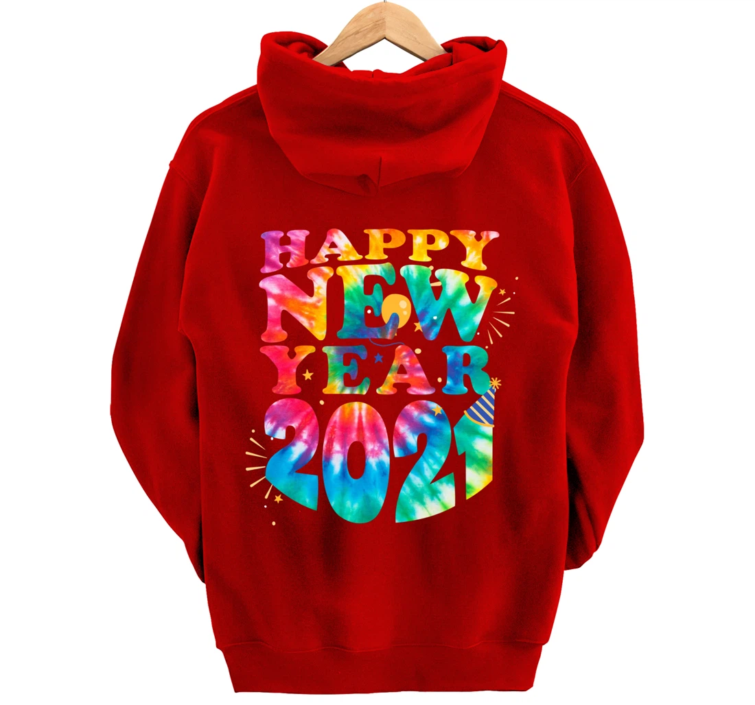 Happy New Year 2021 New Years Eve Family Matching Tie Dye Pullover Hoodie