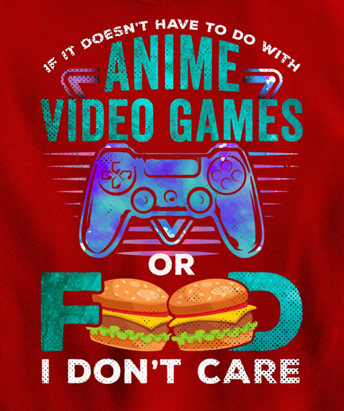 If Its Not Anime Video Games Food I Dont Care Otaku Fandom Pullover Hoodie