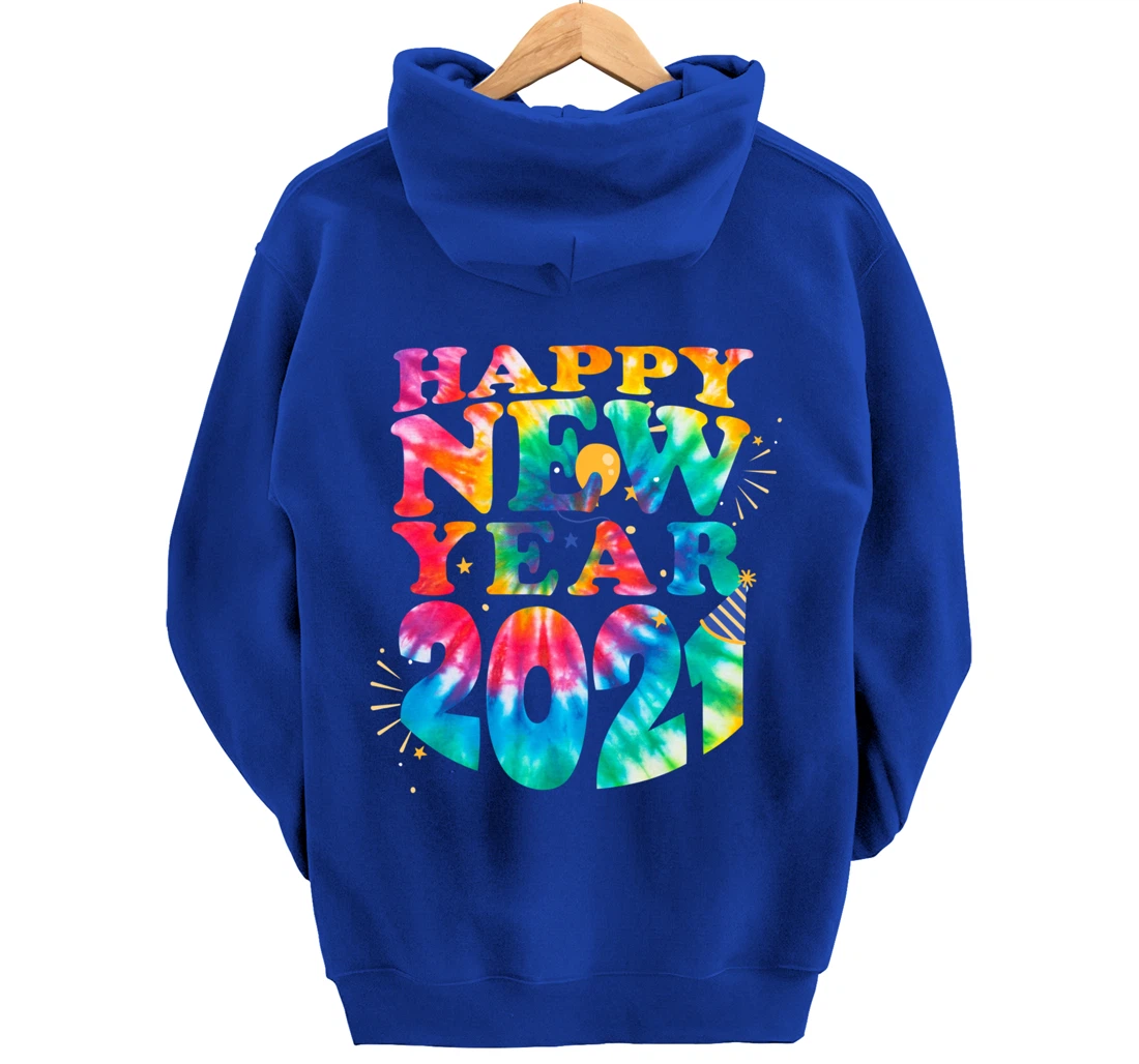 Happy New Year 2021 New Years Eve Family Matching Tie Dye Pullover Hoodie