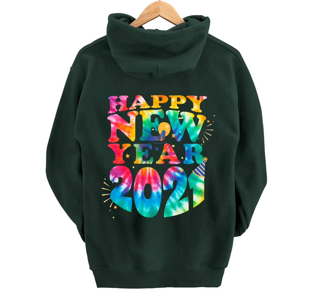 Happy New Year 2021 New Years Eve Family Matching Tie Dye Pullover Hoodie