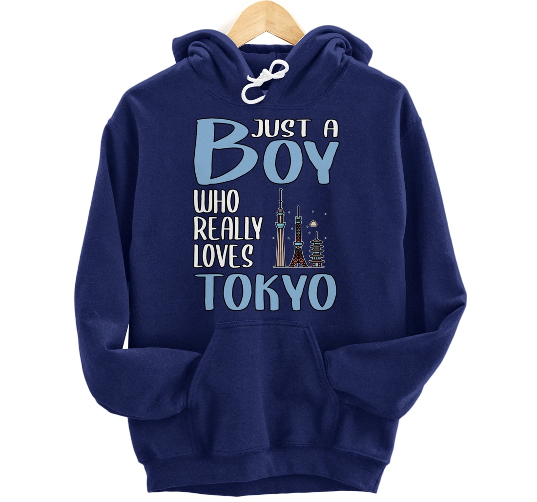 Mens Tokyo Gift Just A Boy Who Really Loves Tokyo Pullover Hoodie