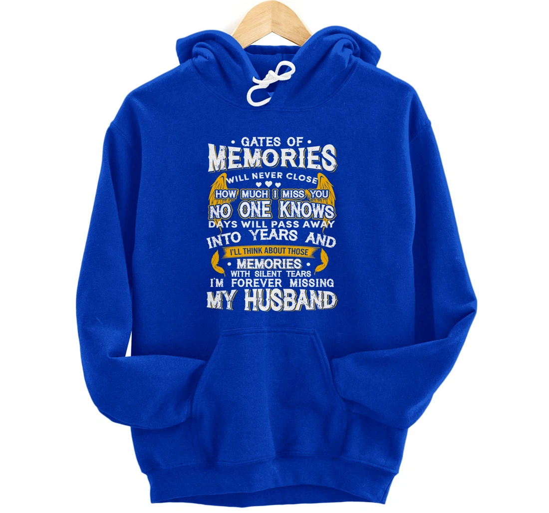 Gates of Memories will never close Forever Missing Husband Pullover Hoodie