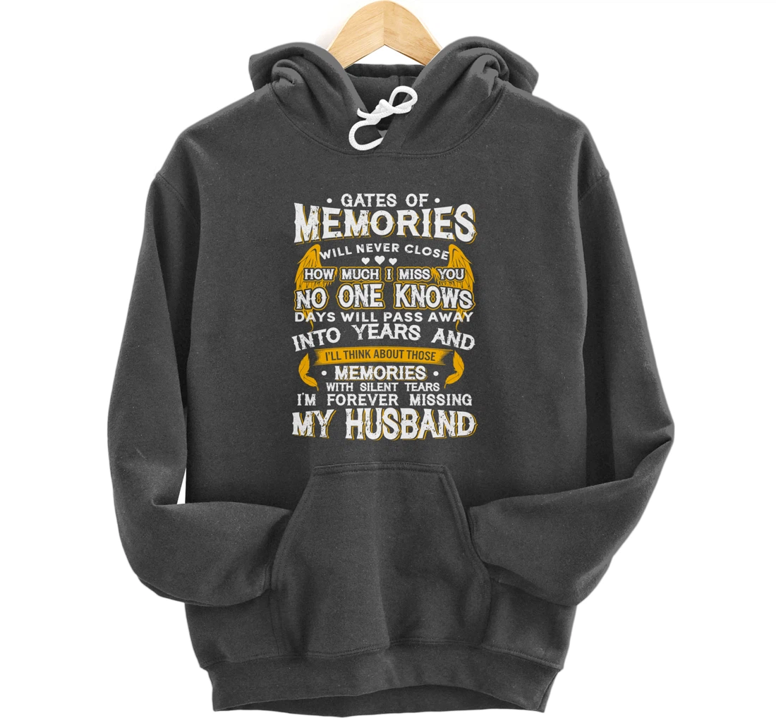 Gates of Memories will never close Forever Missing Husband Pullover Hoodie