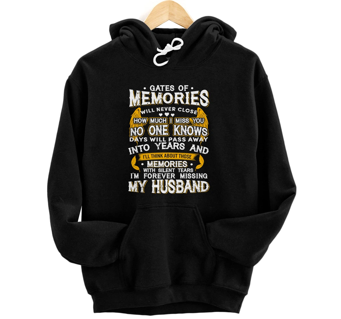 Gates of Memories will never close Forever Missing Husband Pullover Hoodie