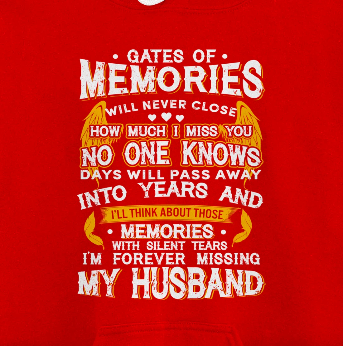 Gates of Memories will never close Forever Missing Husband Pullover Hoodie