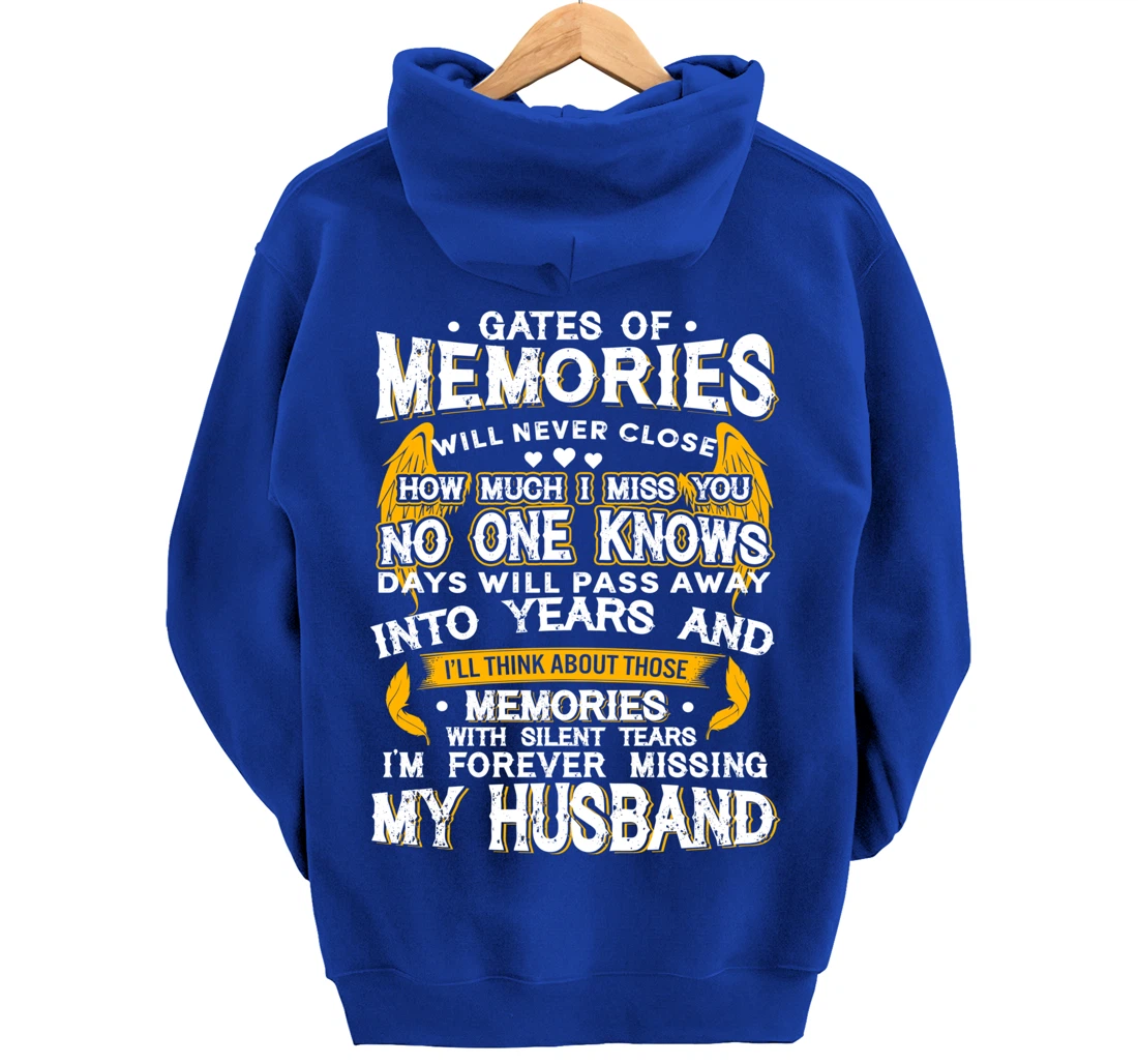 Gates of Memories will never close Forever Missing Husband Pullover Hoodie