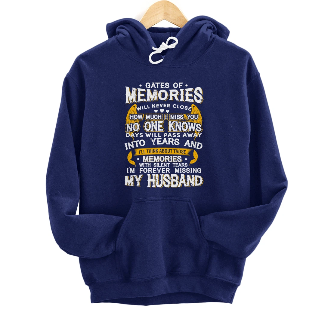 Gates of Memories will never close Forever Missing Husband Pullover Hoodie