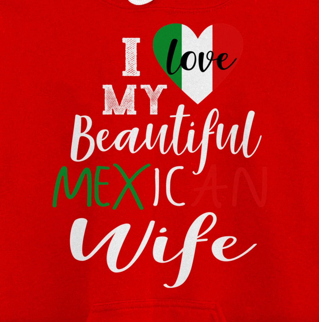 I Love My Beautiful Mexican Wife Gift Idea Mexican Pride Pullover Hoodie