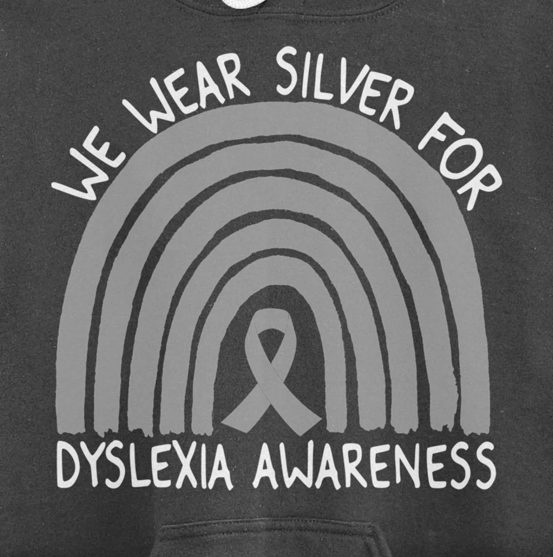 We Wear Silver For Dyslexia Awareness Rainbow Gift Pullover Hoodie