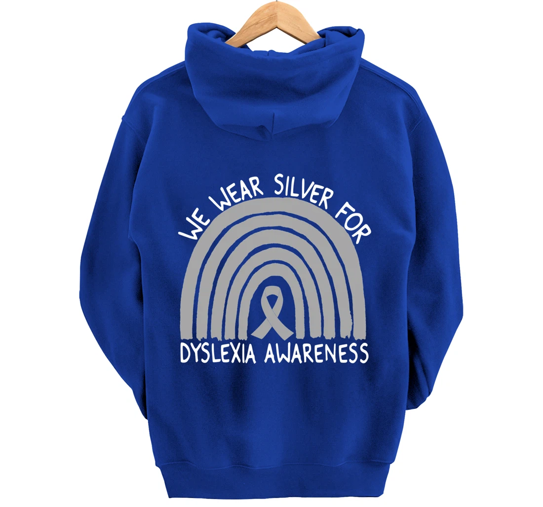 We Wear Silver For Dyslexia Awareness Rainbow Gift Pullover Hoodie