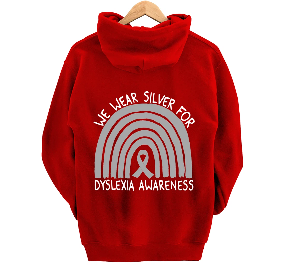 We Wear Silver For Dyslexia Awareness Rainbow Gift Pullover Hoodie