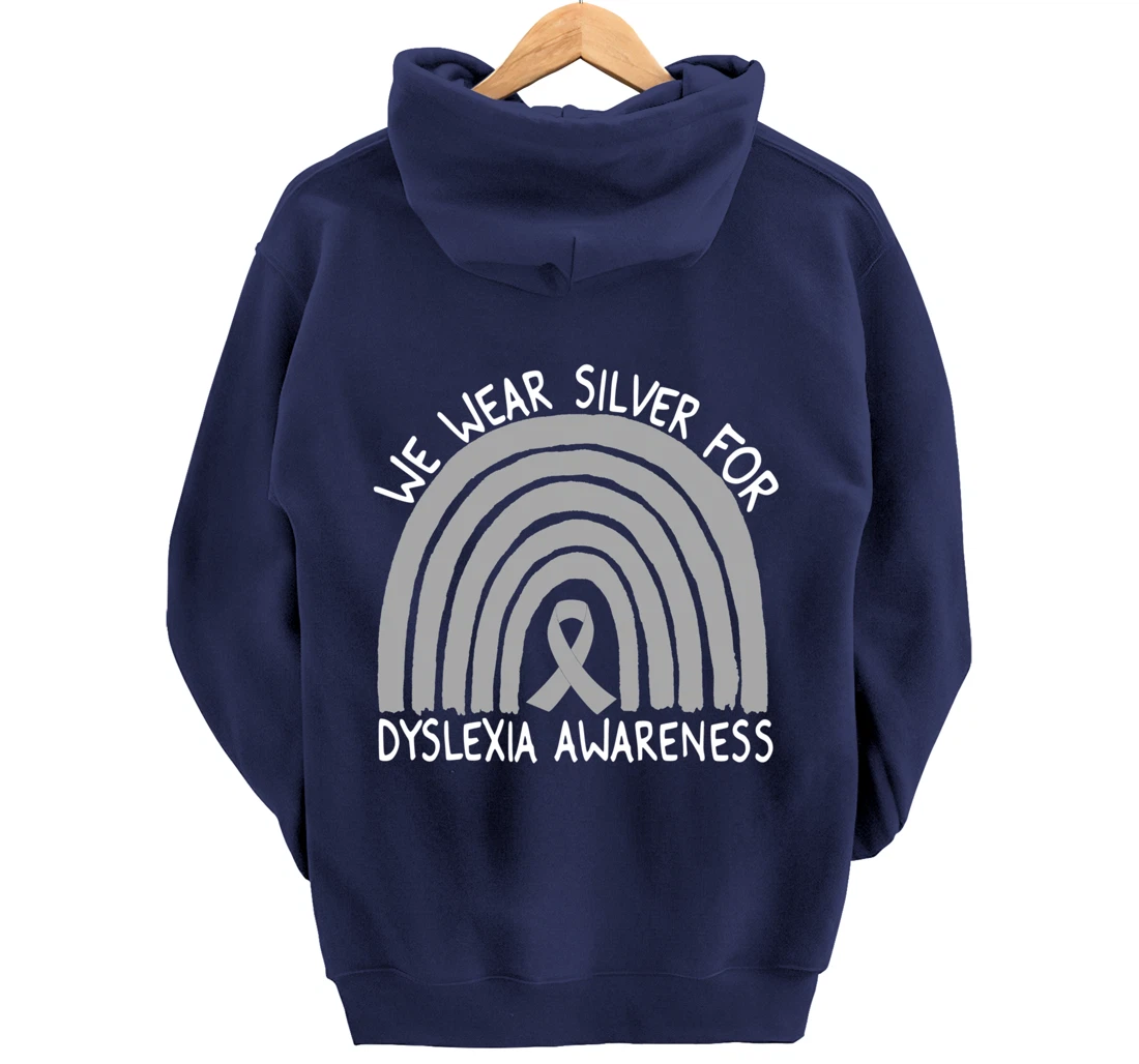 We Wear Silver For Dyslexia Awareness Rainbow Gift Pullover Hoodie