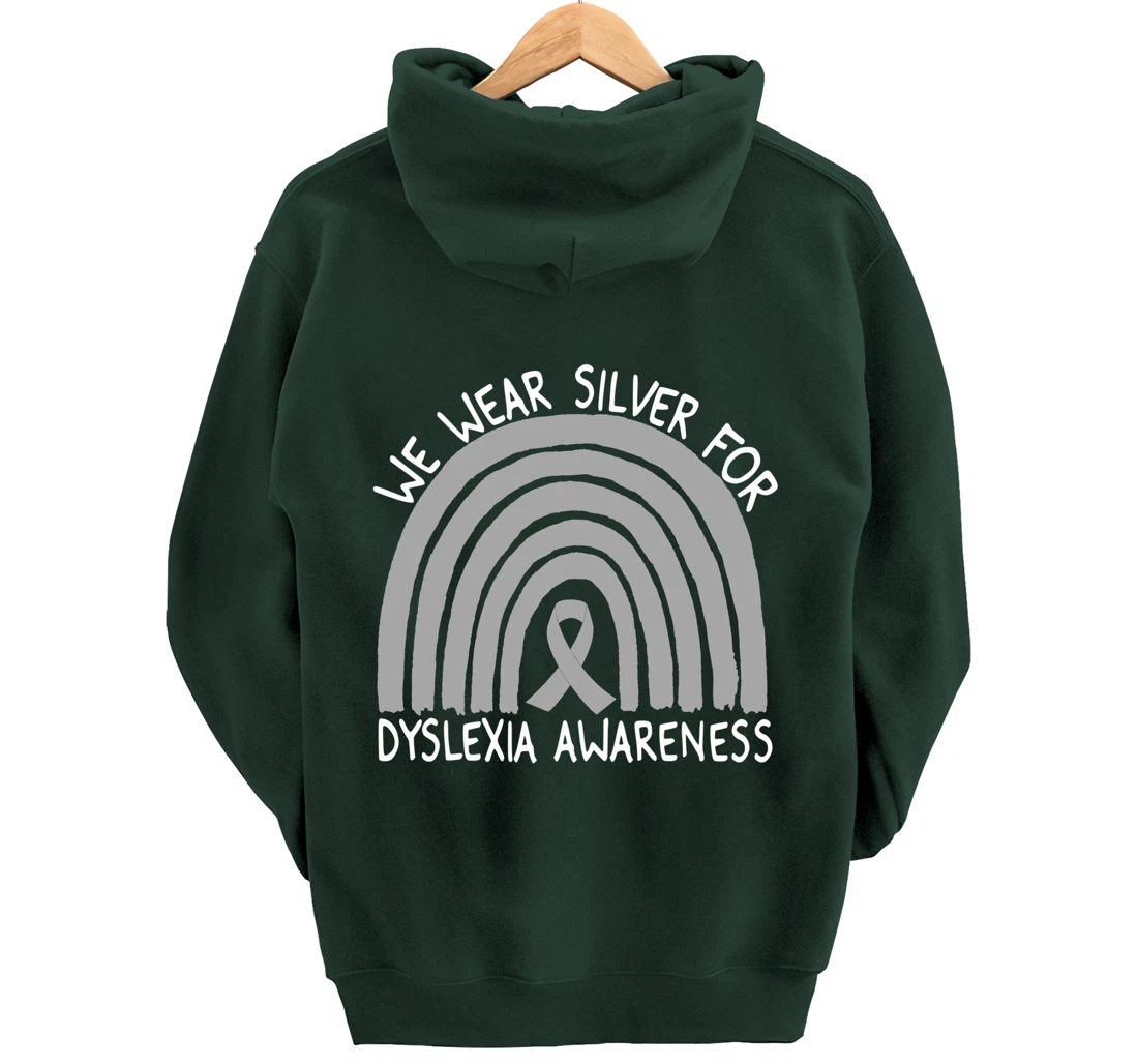 We Wear Silver For Dyslexia Awareness Rainbow Gift Pullover Hoodie