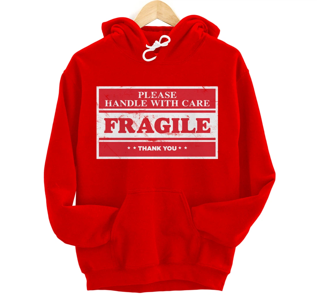 Fragile Label Please Handle With Care - Emotional Package Pullover Hoodie
