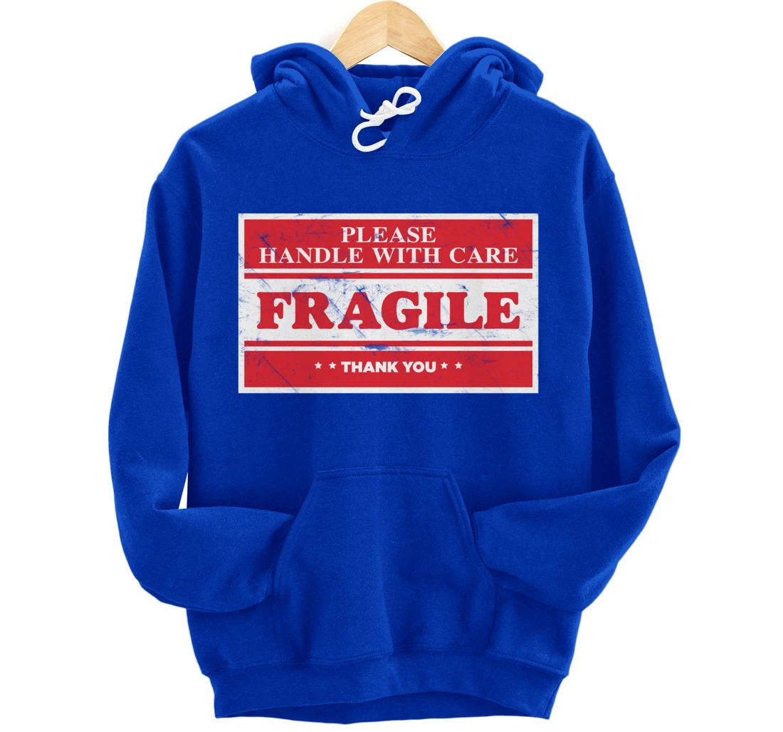 Fragile Label Please Handle With Care - Emotional Package Pullover Hoodie