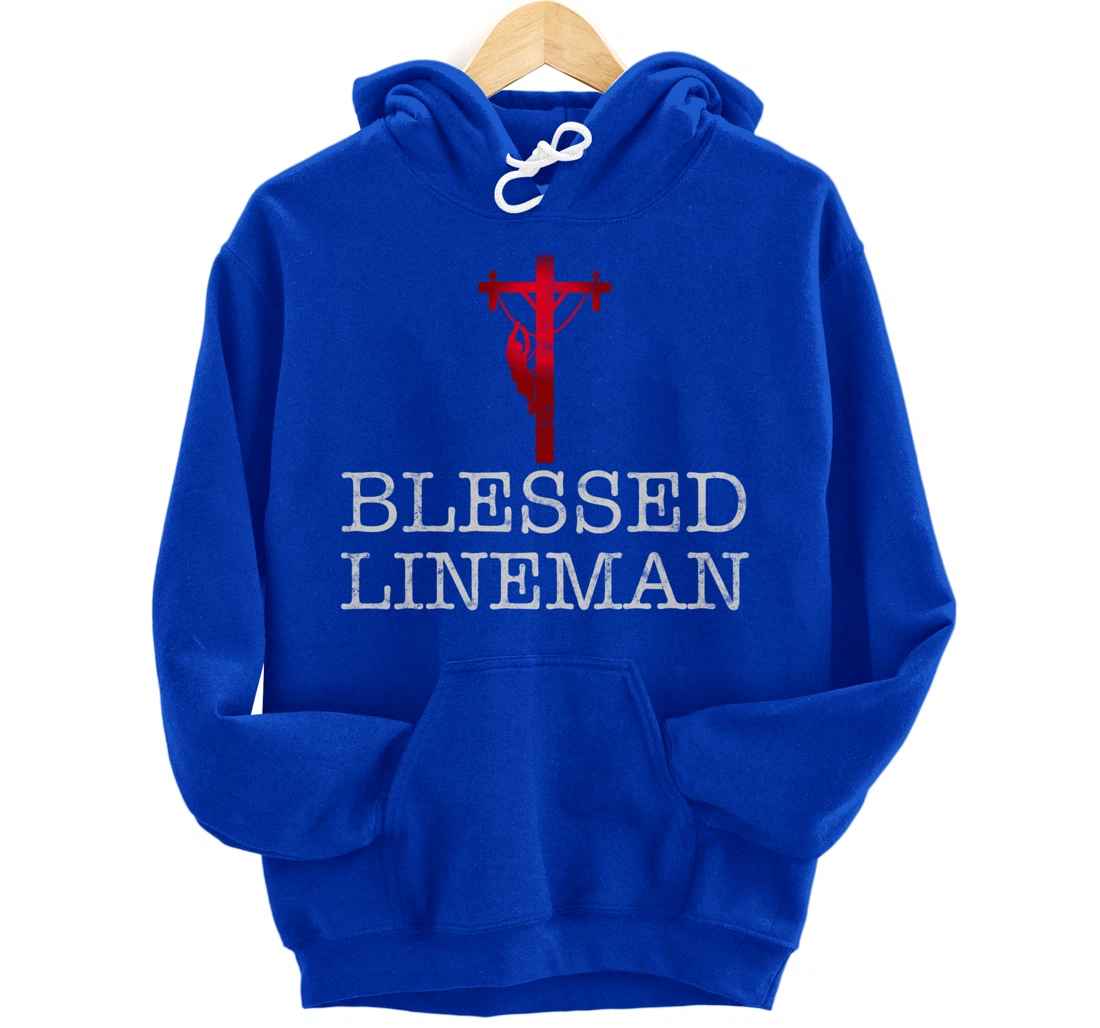 Blessed Lineman gift for Christian Lineman Pullover Hoodie