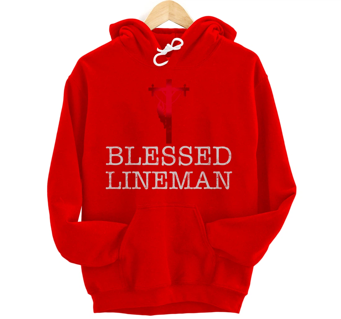 Blessed Lineman gift for Christian Lineman Pullover Hoodie