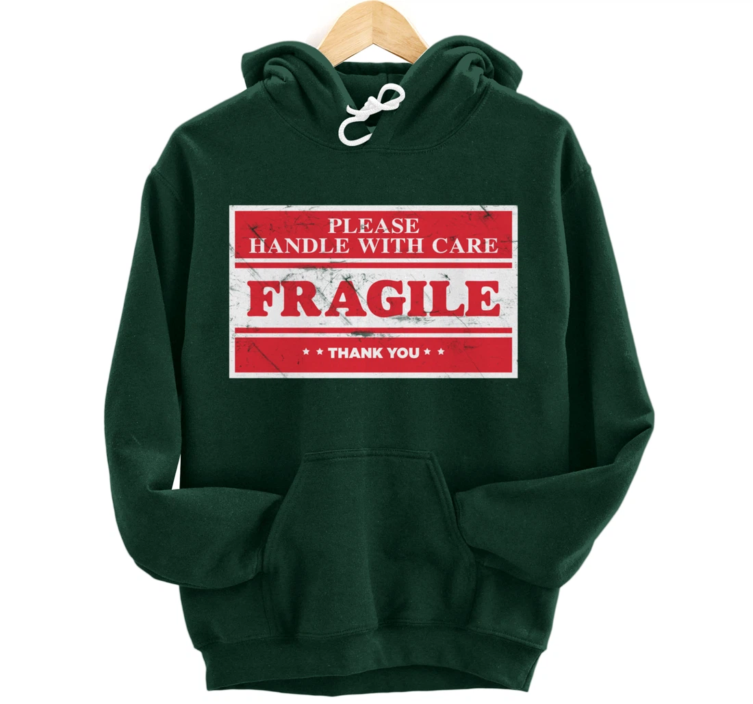 Fragile Label Please Handle With Care - Emotional Package Pullover Hoodie