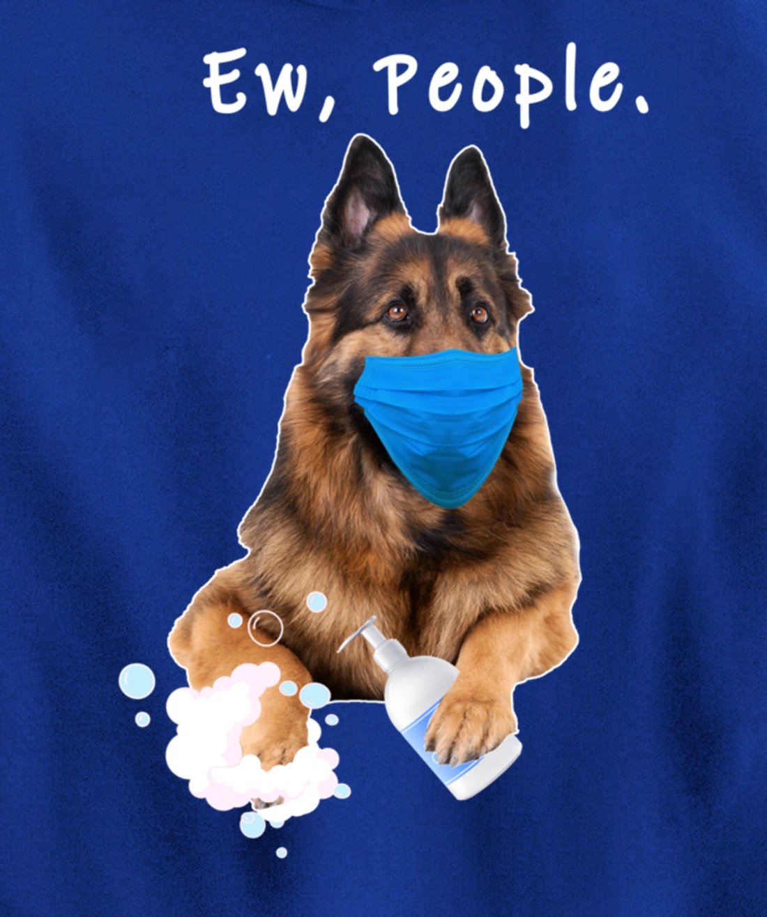 German Shepherd Ew People Dog Wearing A Face Mask Funny Gift Pullover Hoodie