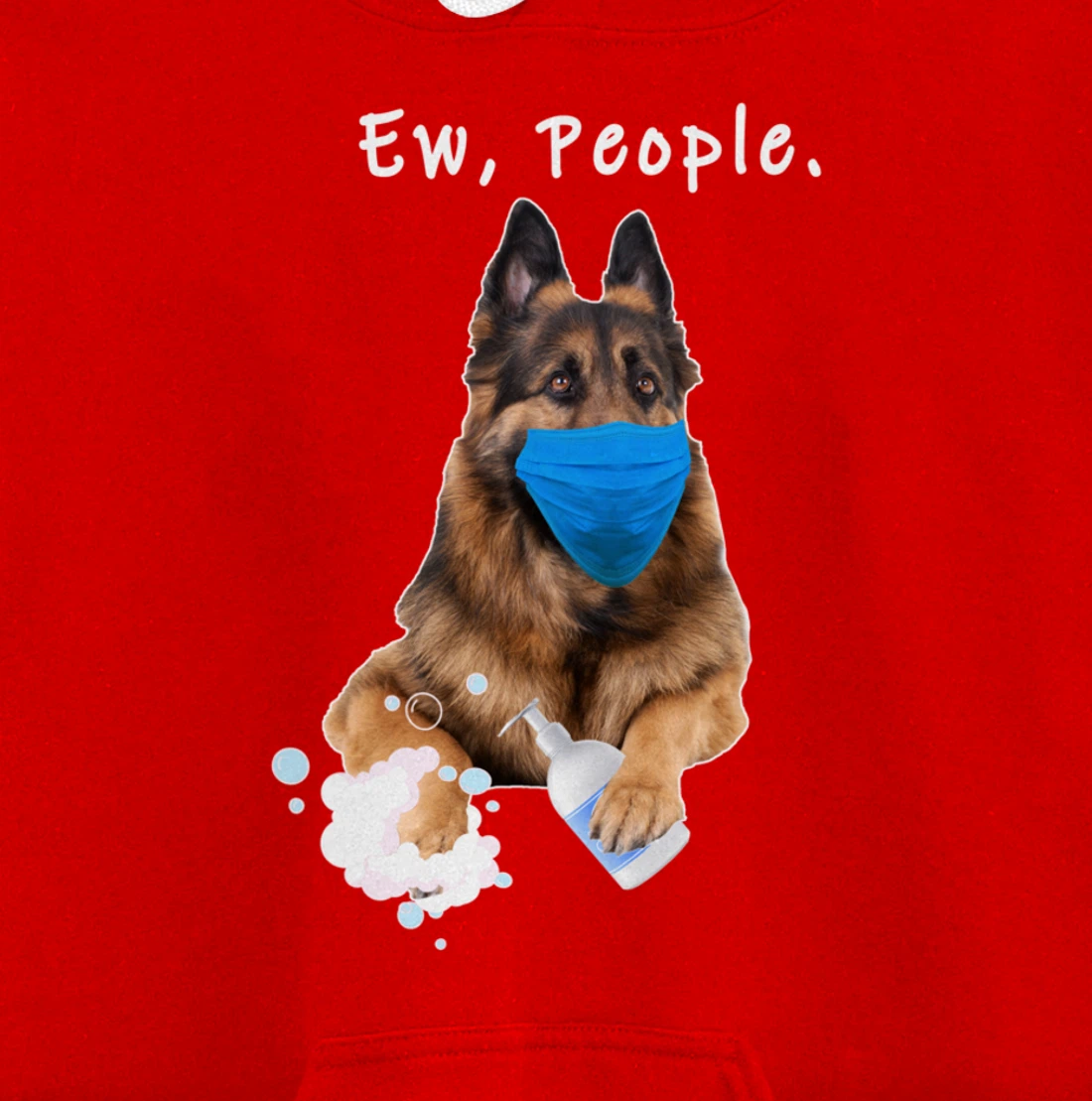 German Shepherd Ew People Dog Wearing A Face Mask Funny Gift Pullover Hoodie