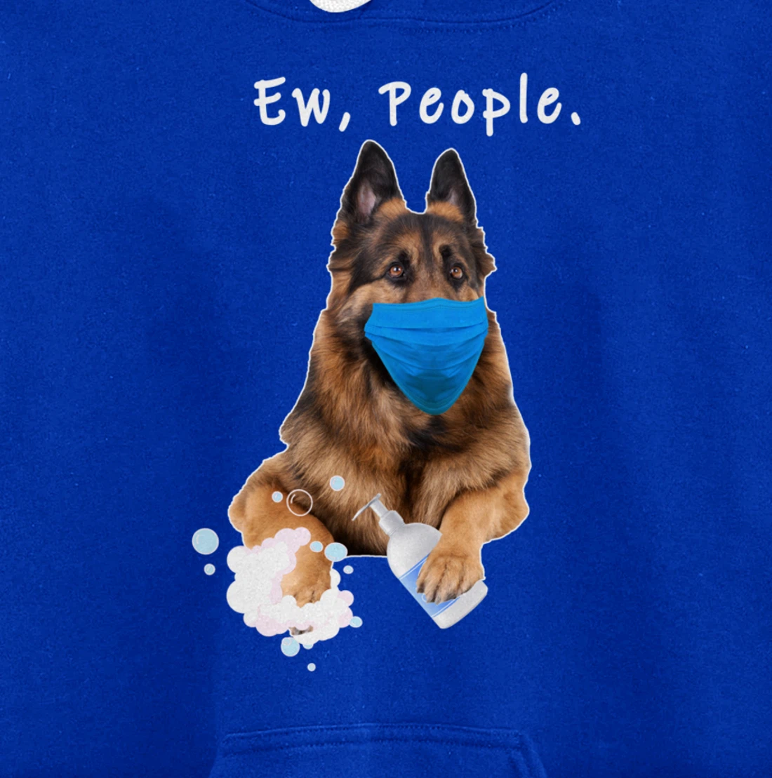 German Shepherd Ew People Dog Wearing A Face Mask Funny Gift Pullover Hoodie