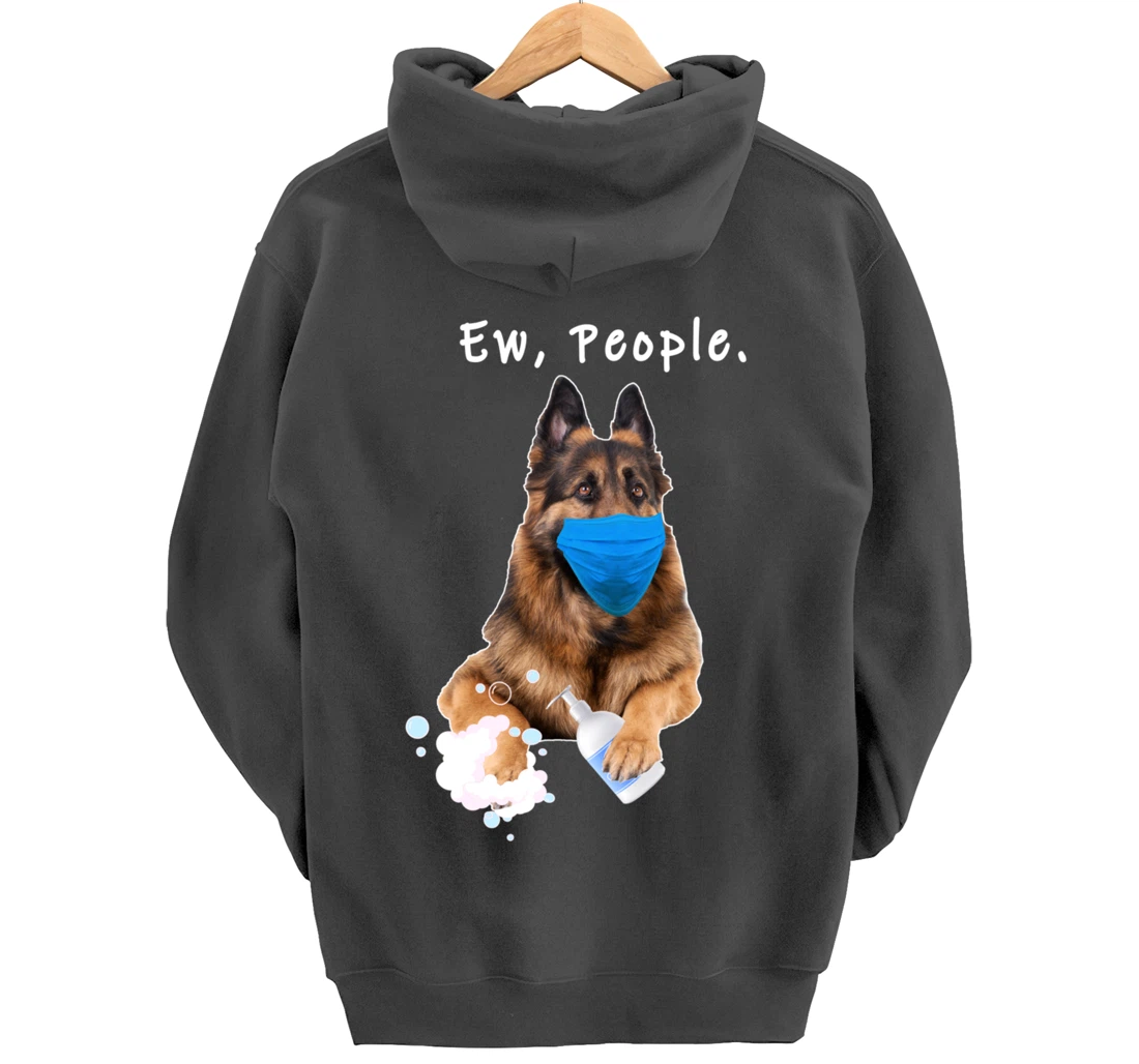 German Shepherd Ew People Dog Wearing A Face Mask Funny Gift Pullover Hoodie