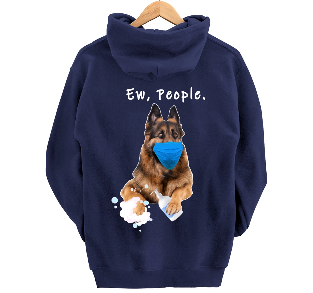 German Shepherd Ew People Dog Wearing A Face Mask Funny Gift Pullover Hoodie