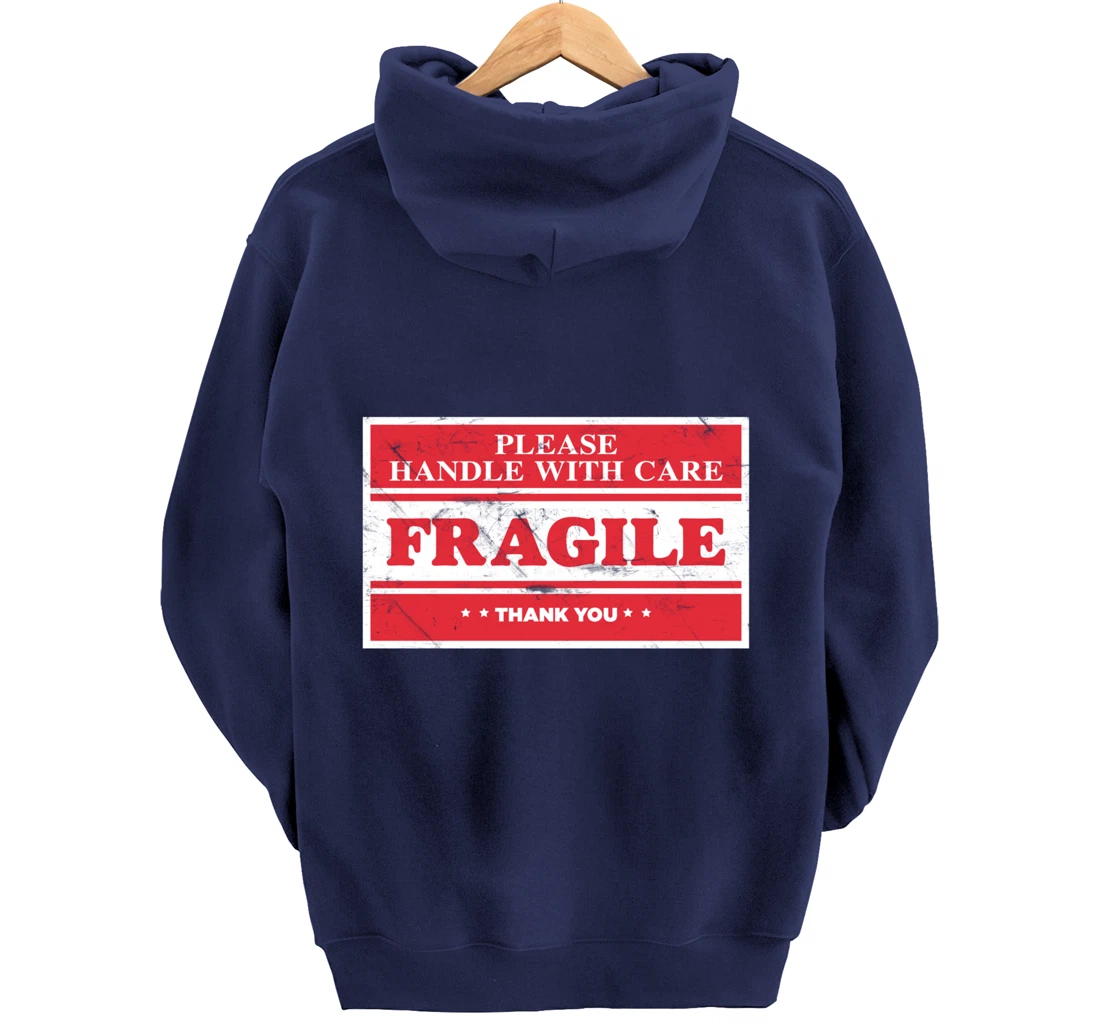Fragile Label Please Handle With Care - Emotional Package Pullover Hoodie