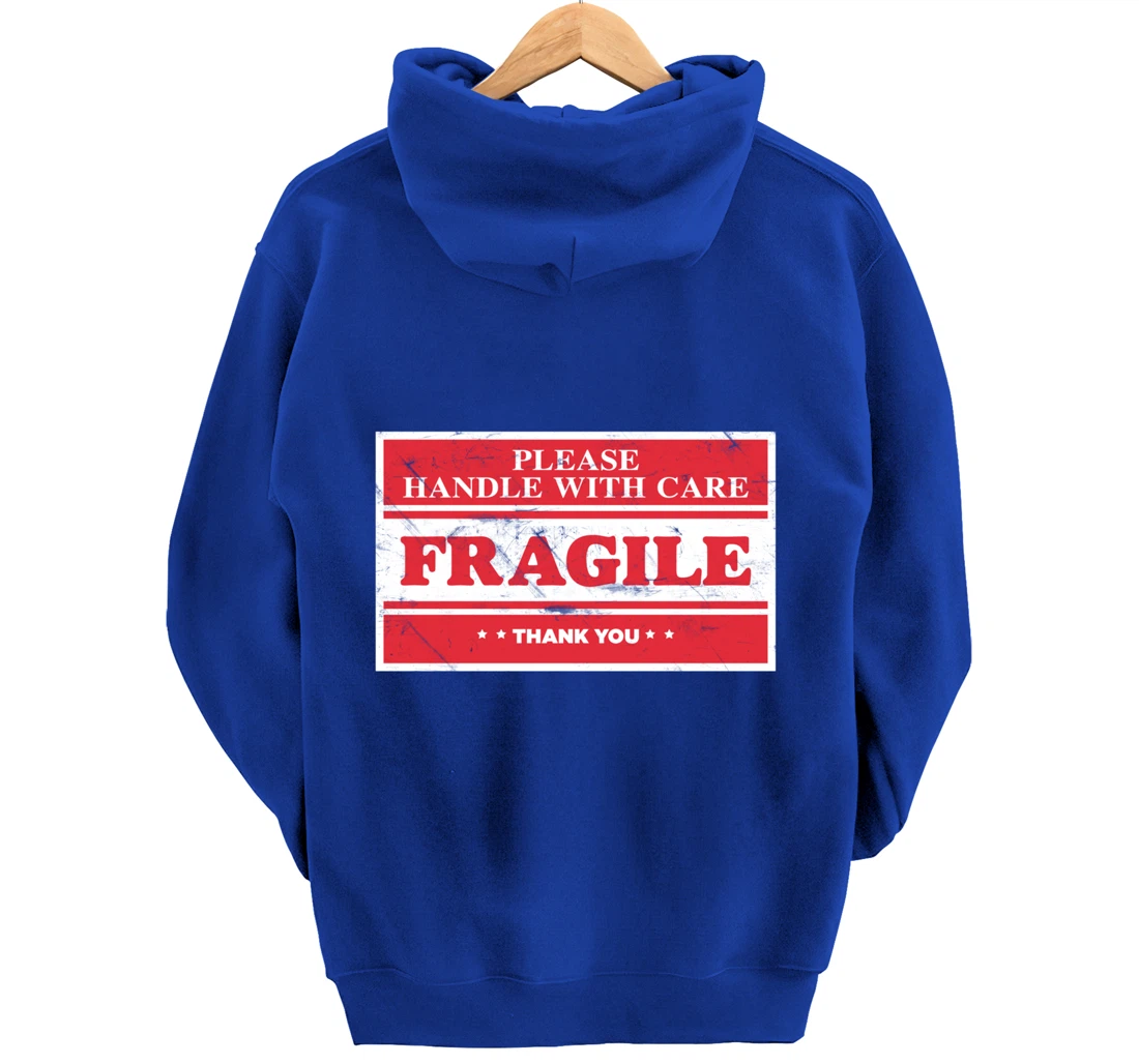 Fragile Label Please Handle With Care - Emotional Package Pullover Hoodie