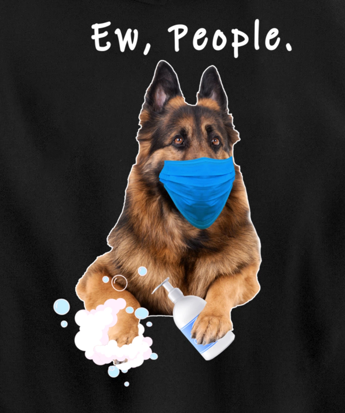 German Shepherd Ew People Dog Wearing A Face Mask Funny Gift Pullover Hoodie