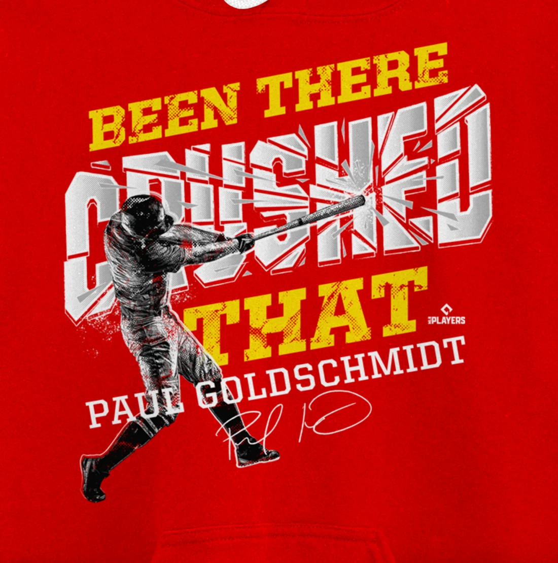 Paul Goldschmidt Been There Crushed That Pullover Hoodie